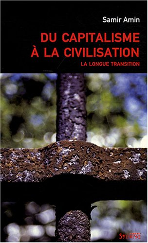 Du capitalisme à la civilisation : la longue transition