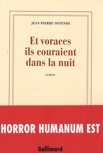 Et voraces ils couraient dans la nuit