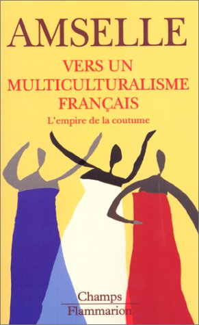 Vers un multiculturalisme français : l'empire de la coutume