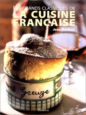 Les grands classiques de la cuisine française