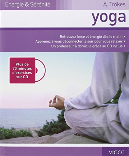 Yoga : retrouvez force et énergie dès le matin, apprenez à vous déconnecter le soir pour vous relaxe