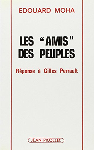 Les Amis des peuples : réponse à Gilles Perrault