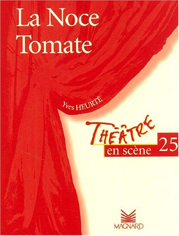 La noce tomate