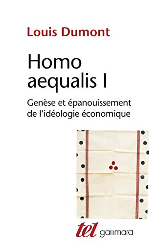 Homo aequalis. Vol. 1. Genèse et épanouissement de l'idéologie économique
