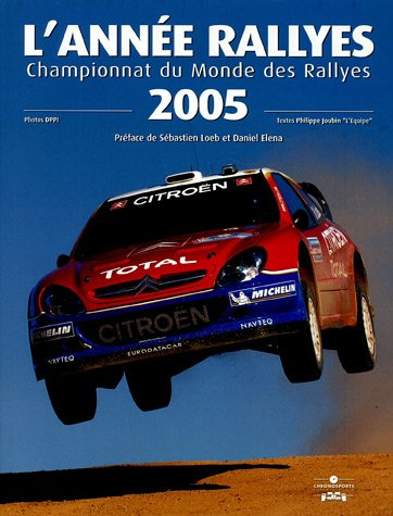 L'année rallyes : championnat du monde des rallyes 2005