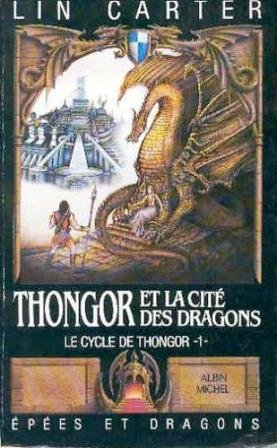 thongor et la cité des dragons (le cycle de thongor n, 1)