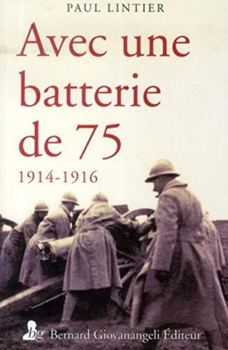Avec une batterie de 75 : 1914-1916