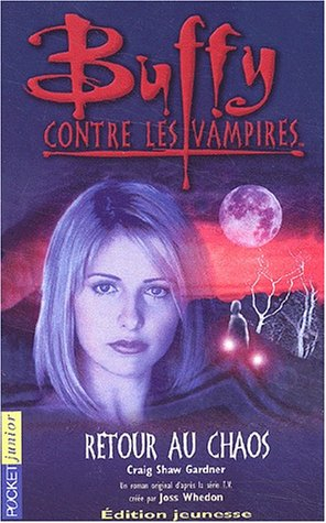 Buffy contre les vampires. Vol. 10. Retour au chaos