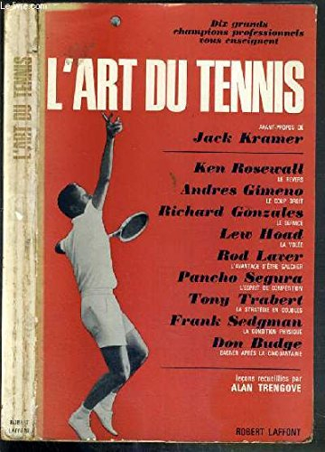 dix grands champions proffessionnels vous enseignent l'art du tennis