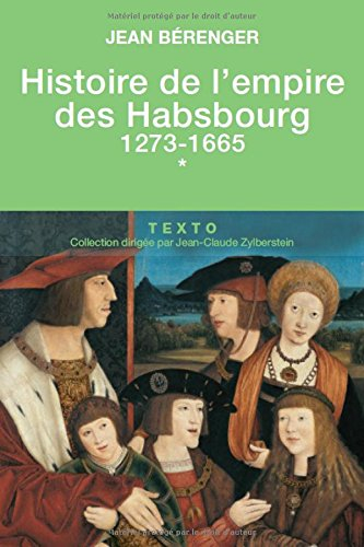 histoire de l'empire des habsbourg : tome 1, 1273-1665