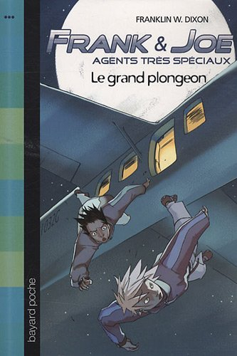 Frank & Joe : agents très spéciaux. Vol. 3. Le grand plongeon