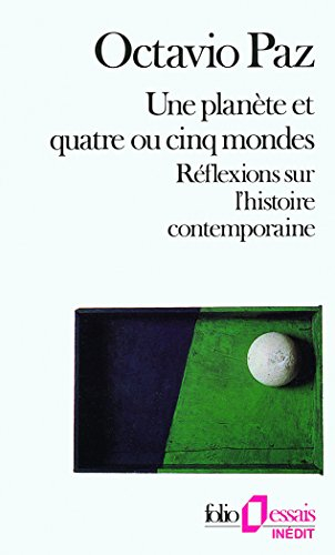 Une planète et quatre ou cinq mondes : réflexions sur l'histoire contemporaine