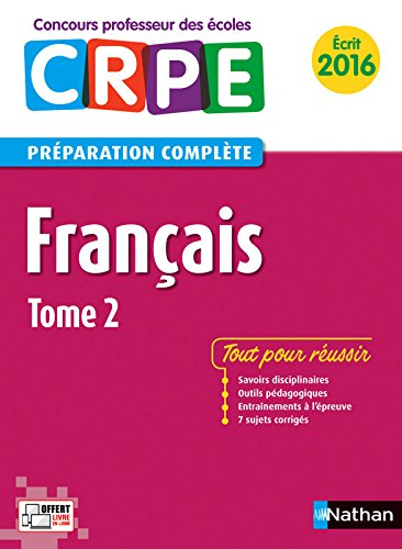 Français : préparation complète : écrit 2016. Vol. 2
