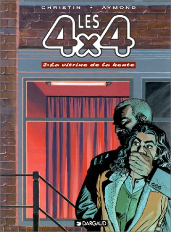 Les 4 x 4. Vol. 2. La vitrine de la honte