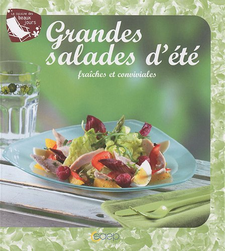 Grandes salades d'été fraiches et conviviales