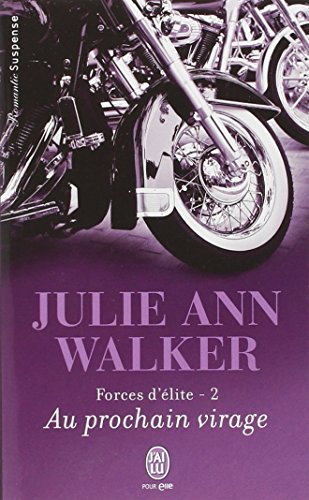 Forces d'élite. Vol. 2. Au prochain virage