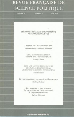 Revue française de science politique, n° 3 (2004). Les ONG face aux mouvements altermondialistes