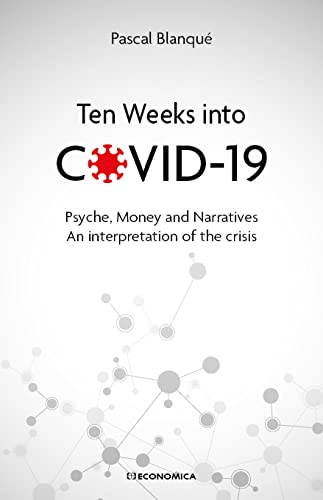 Ten weeks into Covid 19