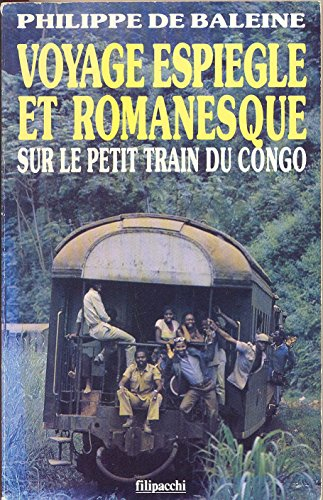 Voyage espiègle et romanesque sur le petit train du Congo