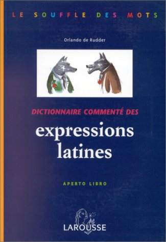 dictionnaire commente des expressions latines. aperto libro
