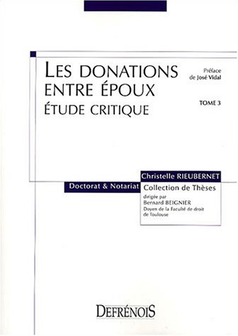 Les donations entre époux : étude critique