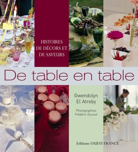 De table en table : histoires de décors et de saveurs