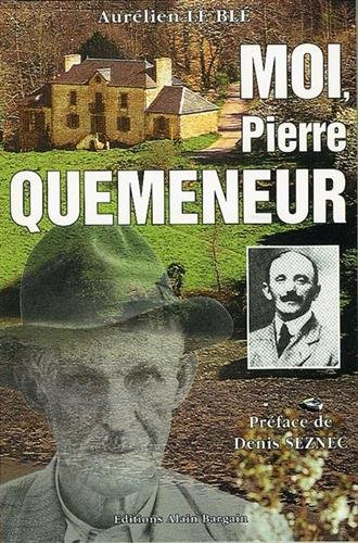 Moi, Pierre Quemeneur