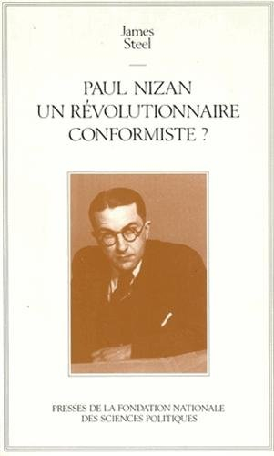 Paul Nizan, un révolutionnaire conformiste ?