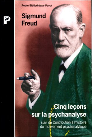 cinq leçons sur la psychanalyse - sigmund freud