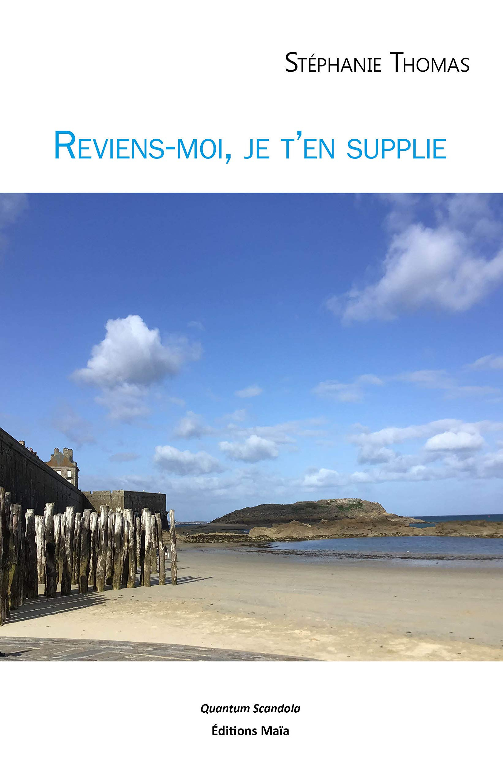 Reviens-moi, je t'en supplie