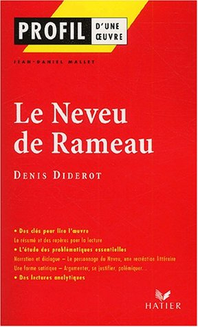 Le neveu de Rameau, Denis Diderot : rédigé entre 1762 et 1777, édition posthume 1891