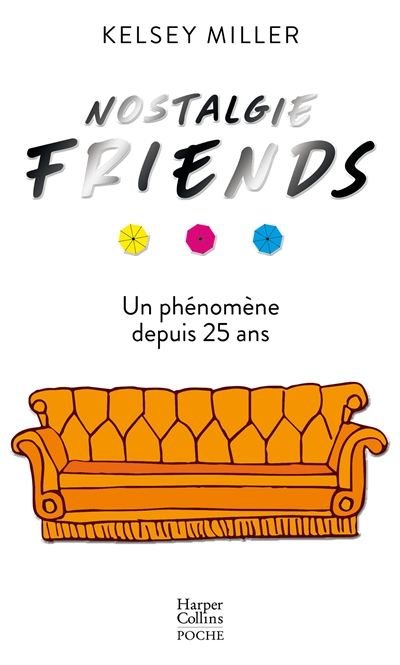 Nostalgie Friends : un phénomène depuis 25 ans