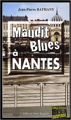 Maudit blues à Nantes