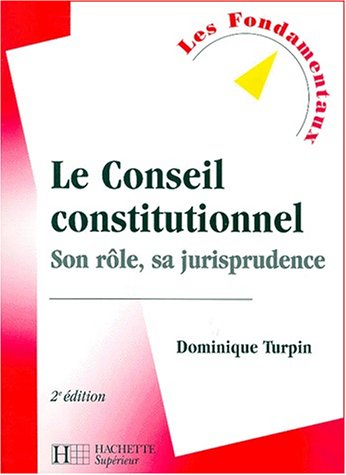 Le Conseil constitutionnel : son rôle, sa jurisprudence