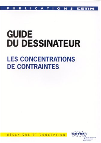 Guide du dessinateur : les concentrations de contraintes