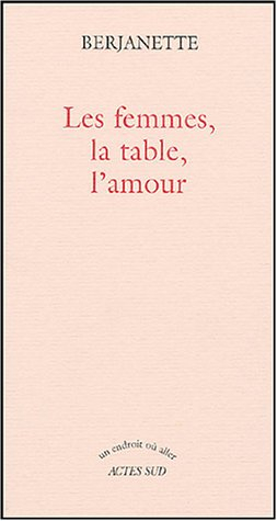 Les femmes, la table, l'amour