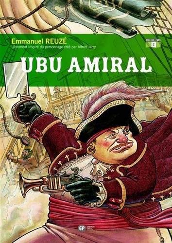 Ubu roi. Vol. 2. Ubu amiral