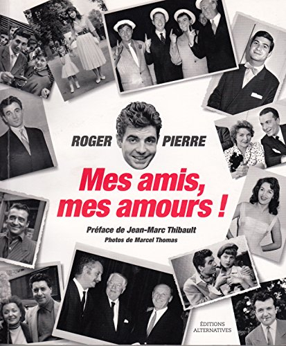 Mes amis, mes amours !
