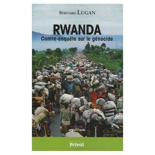 Rwanda : contre-enquête sur le génocide