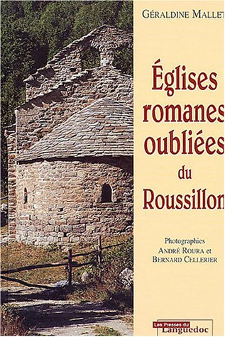 Eglises romanes oubliées du Roussillon