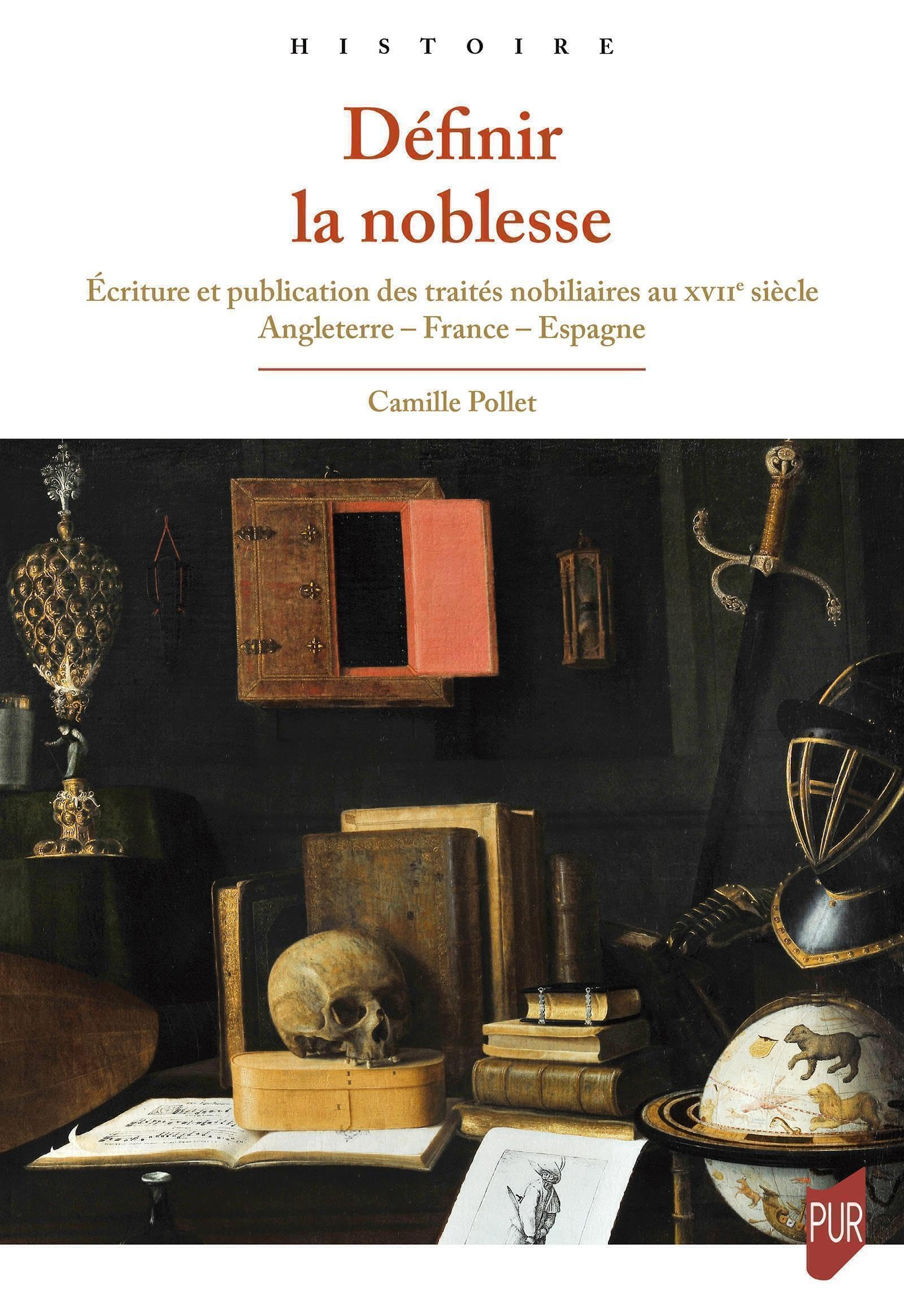 Définir la noblesse : écriture et publication des traités nobiliaires au XVIIe siècle : Angleterre, 