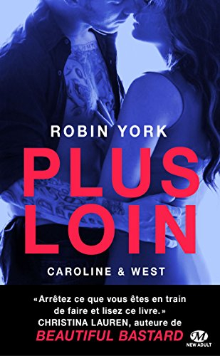 Caroline & West. Vol. 1. Plus loin