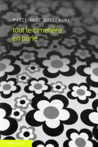 Tout le cimetière en parle