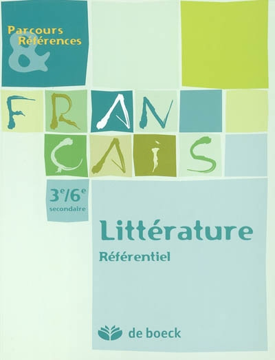 Français, littérature référentiel, 3-6e secondaire