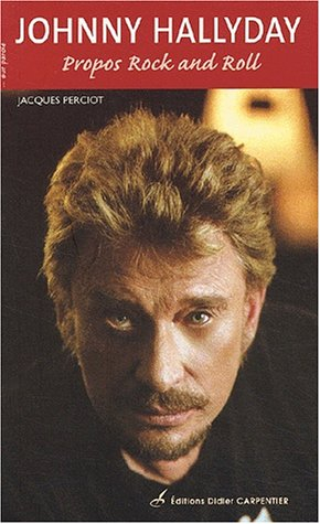 Johnny Hallyday : propos rock and roll