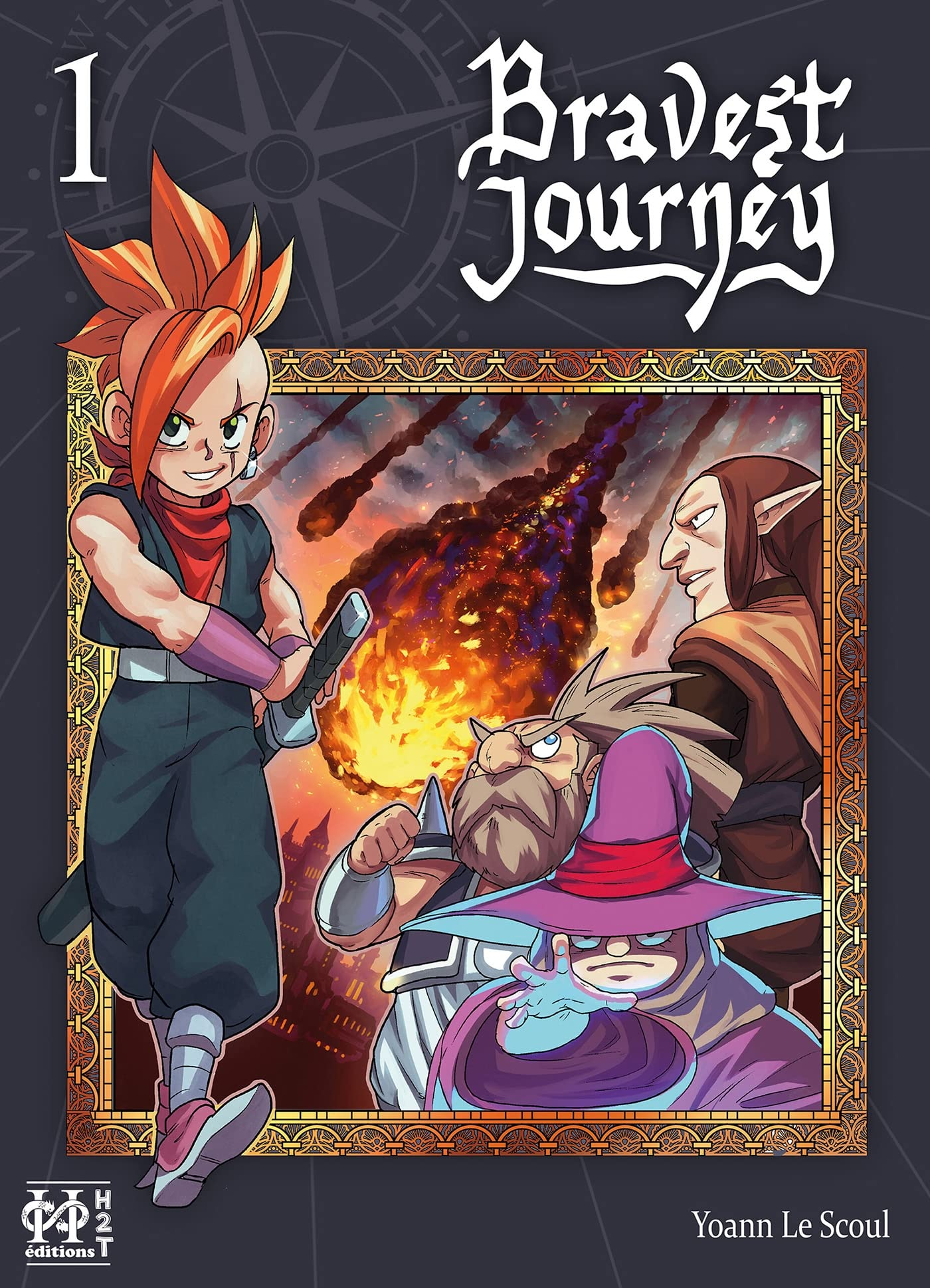Bravest journey. Vol. 1