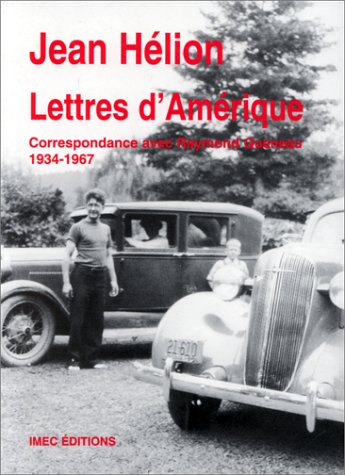 Lettres d'Amérique : correspondance avec Raymond Queneau, 1934-1967