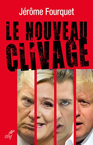 Le nouveau clivage : mondialisation, libre-échange, métropolisation, flux migratoires : état des dém