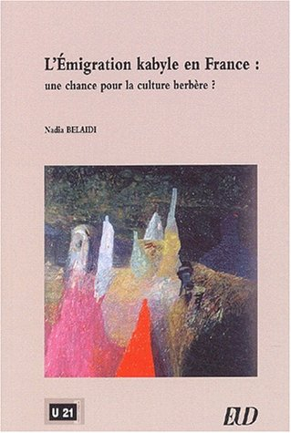 L'émigration kabyle en France : une chance pour la culture berbère ?