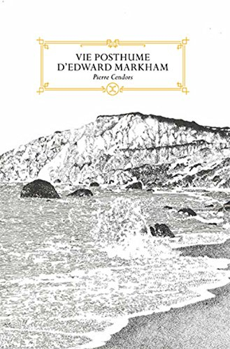 Vie posthume d'Edward Markham : novella